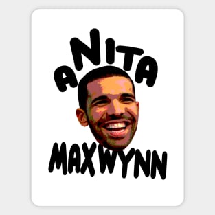 Drake Anita Max Win Magnet